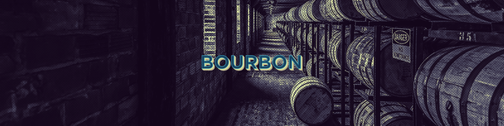 bourbon whiskey